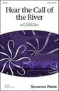 Hear the Call of the River SATB choral sheet music cover